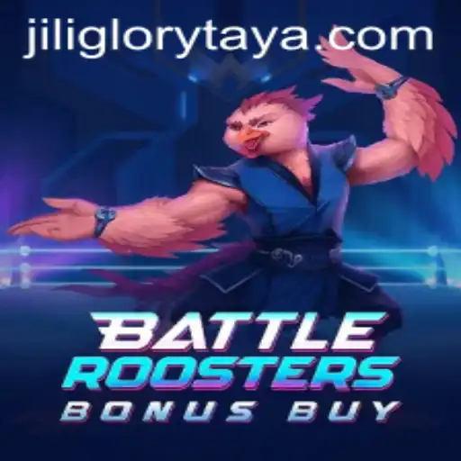 BattleRoostersBonusBuy: Unveiling the Exciting World of JILI GLORY