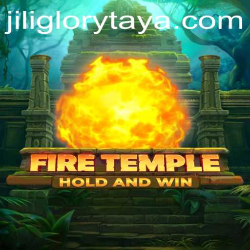 Exploring the Mystical World of FireTemple: Embrace the JILI GLORY